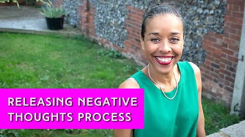 Releasing Negative Thoughts Process | IN YOUR ELEMENT TV