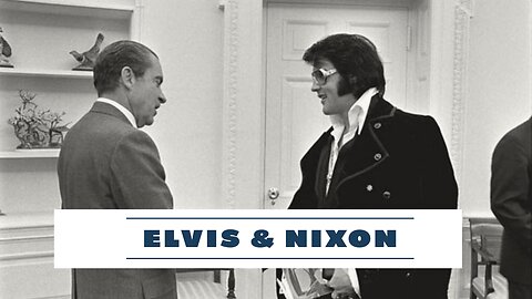 The Unlikely Encounter: Elvis Presley, Nixon, and the Security Clearance