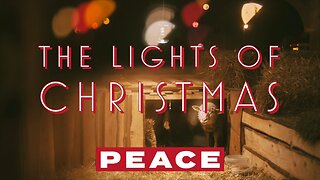 December 18, 2022 - THE LIGHTS OF CHRISTMAS - PEACE
