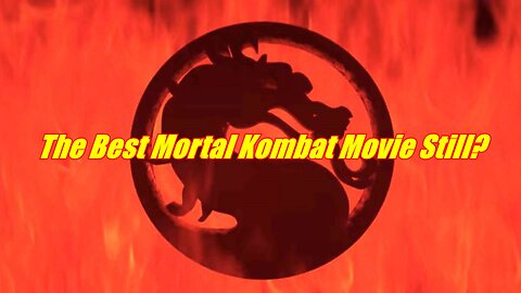 Mortal Kombat is Still A Masterpiece?!