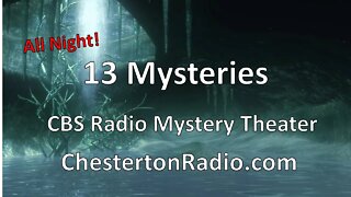 13 Mysteries - All Night Long - CBS Radio Mystery Theater