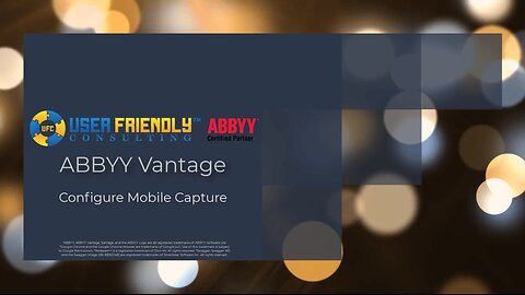 ABBYY Vantage Video – Configure Mobile Capture