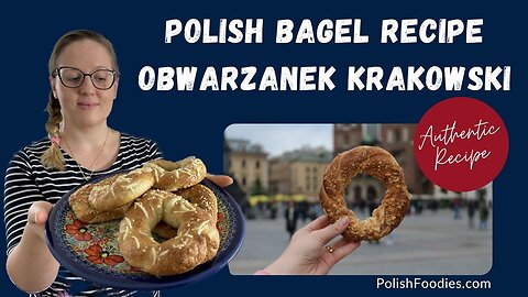 Obwarzanek Krakowski - Delicious Polish Bagel Recipe