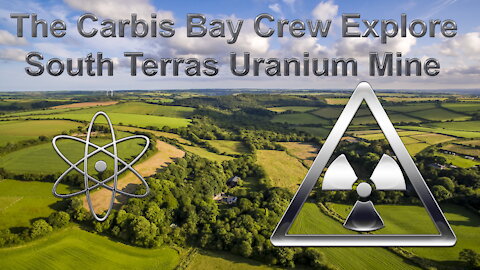 Exploring South Terras Uranium Mine