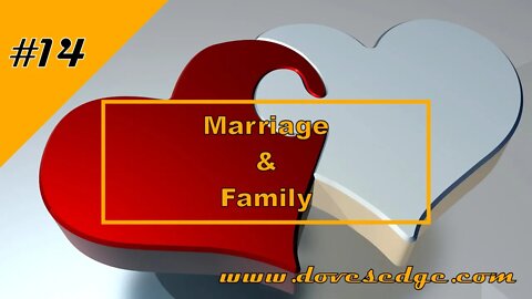 Episode 14: Marriage & Family