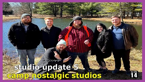 Studio Update No. 5 | Camp Nostalgic Studios ™