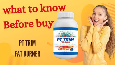PT TRIM fat BURN evaluation – no person TELLS YOU THIS! PT TRIM Reviews