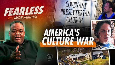 Whitlock: Nashville Massacre Confirms Christianity Is in the Crosshairs | Ep 412