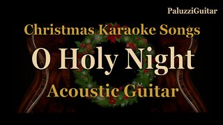 O Holy Night Acoustic Guitar [Christmas Karaoke Songs with Lyrics]