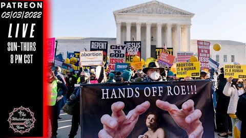 The Watchman News - Is This The Real Reason They Are Going To Allow Roe v. Wade To Be Turned Over?