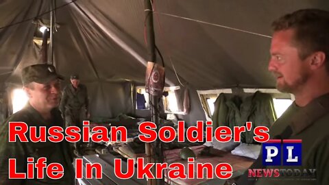 How Pro Russian Troops Live While Fighting In Ukraine
