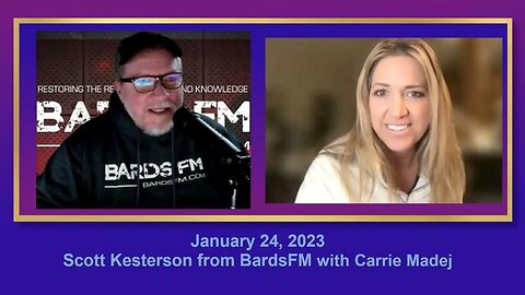 January 24, 2023 Scott Kesterson from BardsFM with Carrie Madej