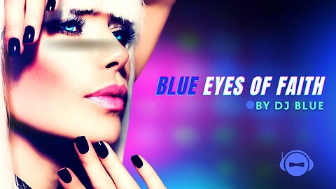 Blues Eyes of Faith | Alt Remix Set | DJ Blue