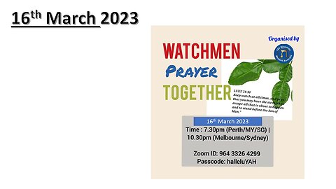 Watchman Prayer Together No. 3-16 March 2023