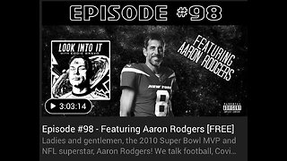 AARON RODGERS on Look Into It with Eddie Bravo episode 98