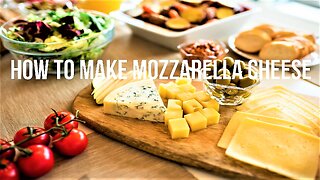 How to Make Mozzarella Cheese.