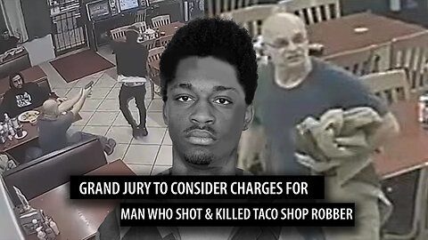 Grand Jury to Consider Charges for Man Who Shot Taco Shop Robber, Lawyer Weighs in