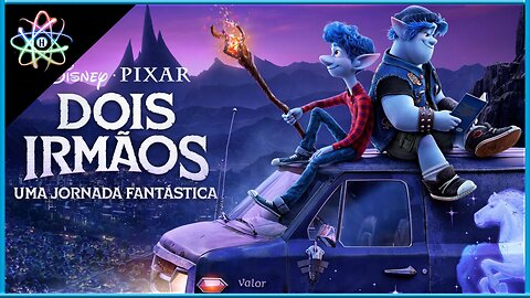 DOIS IRMÃO: UMA JORNADA FANTÁSTICA - Trailer (Dublado)