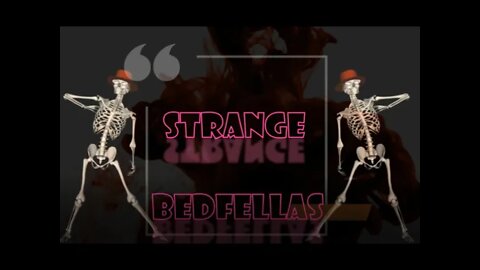 Strange BedFellas Ep8- Haiti In Hades