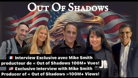 🇫🇷 Interview Exclusive 🇺🇸Exclusive Interview avec / with Mike Smith “Out of Shadows”