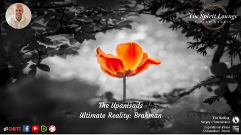 The Upanisads – Ultimate Reality: Brahman