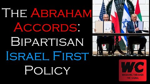 The Abraham Accords - Bipartisan Israel First Policy