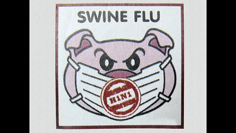 SWINE FLU PROPAGANDA