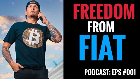 Freedom From Fiat Podcast
