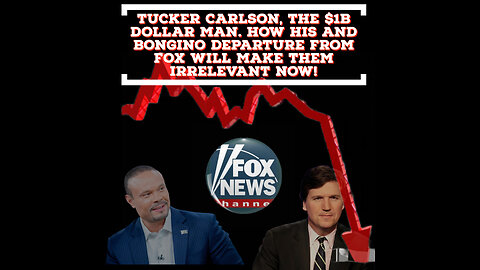 Tucker Carlson, the $1B dollar man. How his and Bongino departure from fox