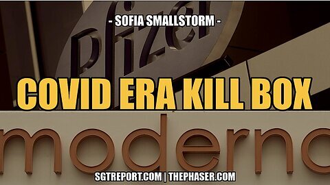 SGTReport: MUST HEAR: COVID ERA KILL BOX -- Sofia Smallstorm