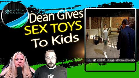Ep#226 Dean of Students gives kids sex toys | We're Offended You're Offended Podcast
