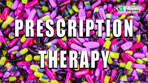 Prescription Therapy, a Second Opinion