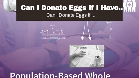 Can I Donate Eggs If I Have Depression? A Controversial Topic.