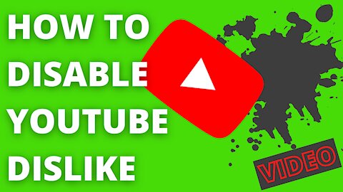 How to DISABLE YouTube video DISLIKE