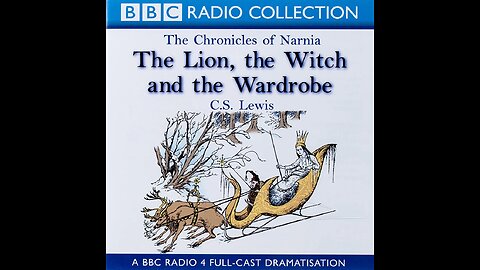The Lion, The Witch And The Wardrobe - The Chronicles of Narnia | BBC RADIO DRAMA
