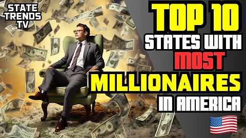 States with Most Millionaires in the USA! (TOP 10)