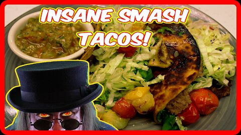 SAY GOODBYE TO TACO TUESDAY! Smokey Smash Tacos Are Taking Over! #smashtaco
