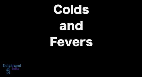 Colds & Fevers