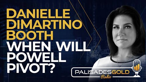 Danielle DiMartino Booth: When Will Powell Pivot?