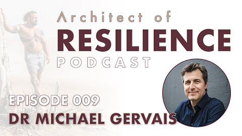 Architect of Resilience - EP9 with Michael Gervais