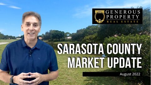 Sarasota County Real Estate Market Update August 2022 | Homes for Sale in Sarasota County