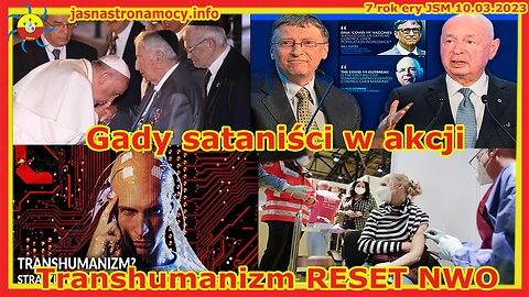 Gady Sataniści w akcji Transhumanizm RESET NWO