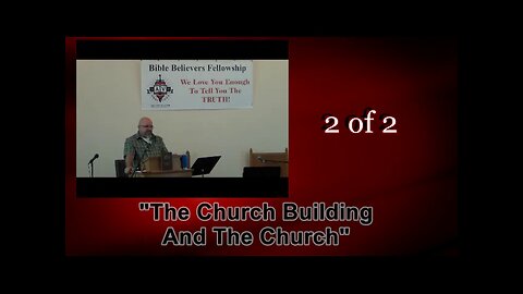 The Church Building and The Church (Local Church Series) 2 of 2