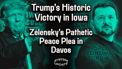 Trump’s Iowa Victory Exposes Major Establishment Weakness. Zelensky Brings Pathetic Peace Plan to Davos. The Revealing Case of Rep. Paul Findley (R-IL) | SYSTEM UPDATE #212