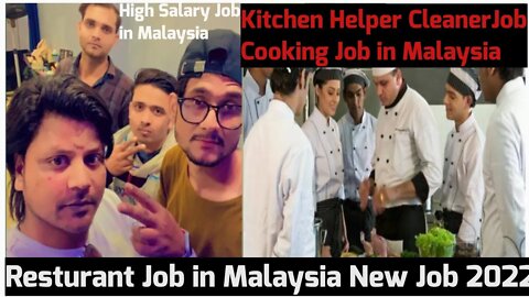 Malaysia job | kitchen Helper job | Restaurant job malaysia | Cooking Cleaner dishwasher job maly
