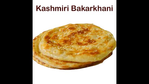 Kashmir Bakarkhani, kashmiri Soghat, Traditional Kashmiri Roti