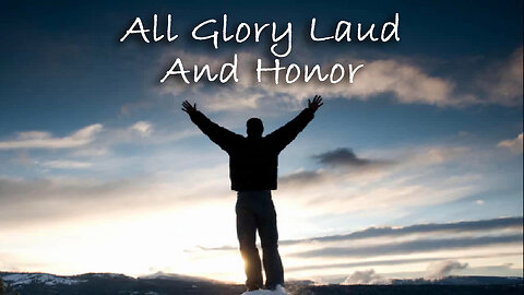 All Glory Laud And Honor -- Instrumental Hymn