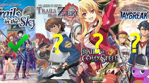 The accursed "Where should you start the Trails series?" video (spoiler-free [mostly]) #kiseki