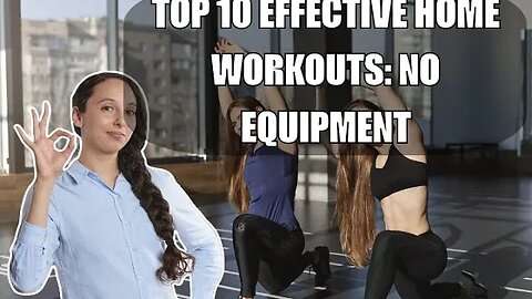 Top 10 Effective Home Workouts: No Equipment