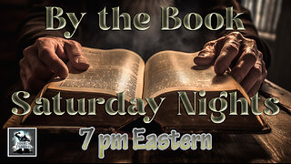 4) Remember the sabbath day, to keep it holy: on this weeks Bible Study "By the Book" 7 pm Eastern